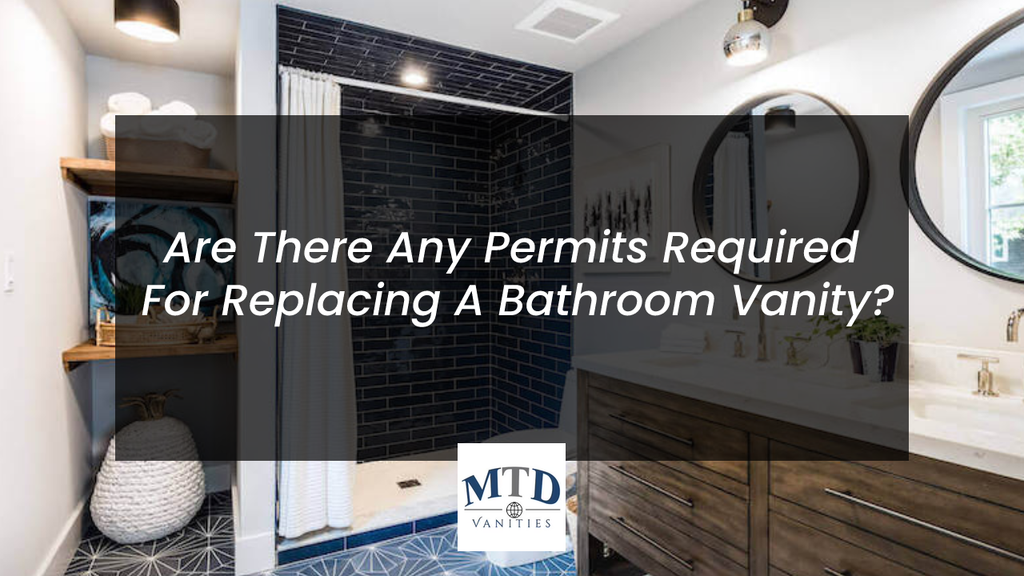 Are There Any Permits Required For Replacing A Bathroom Vanity?