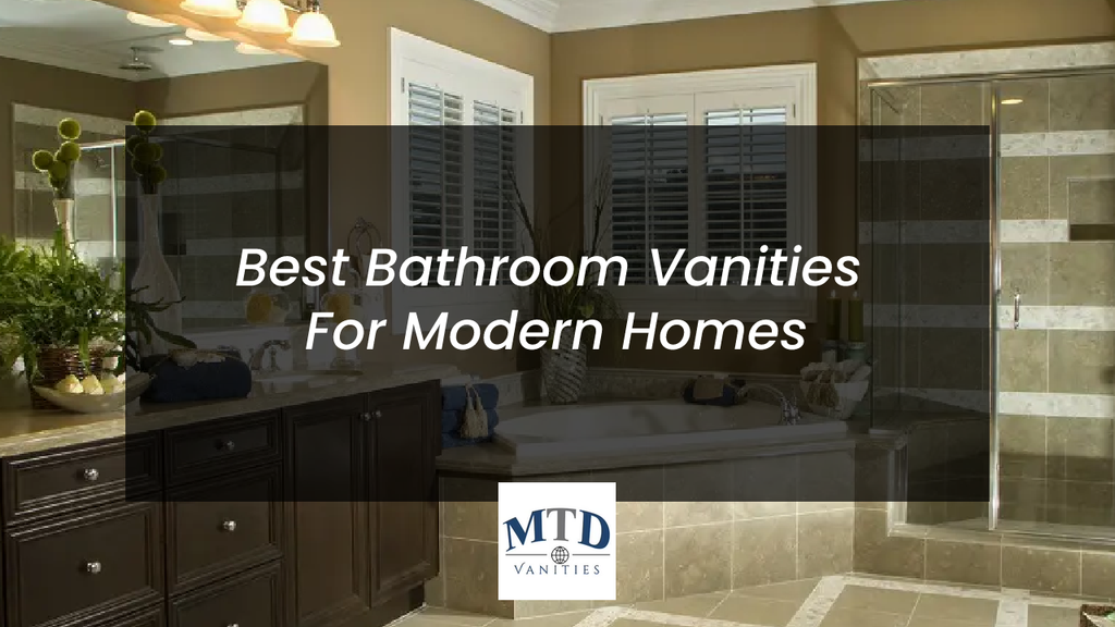 Best Bathroom Vanities For Modern Homes