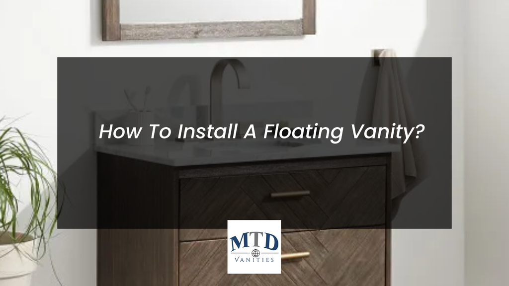 How To Install A Floating Vanity?